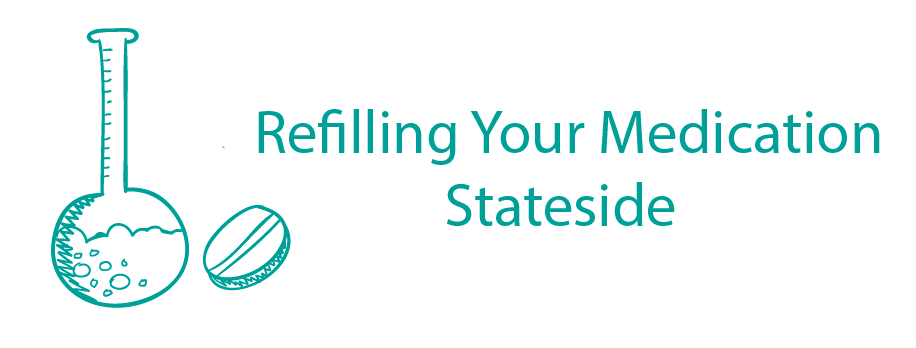 Refilling Your Medication Stateside